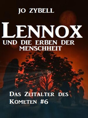 cover image of Lennox und die Erben der Menschheit